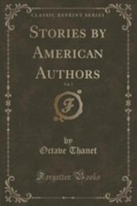 Stories By American Authors, Vol. 7 (Classic Reprint) - 2852950173