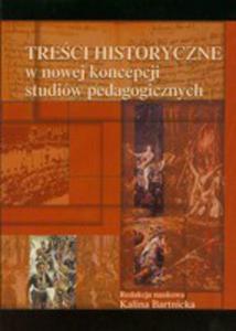 Treci Historyczne W Nowej Koncepcji Studiw Pedagogicznych - 2839287587