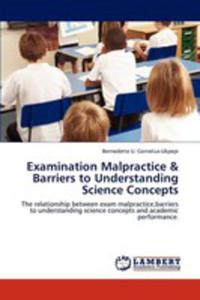 Examination Malpractice & Barriers To Understanding Science Concepts - 2857257995