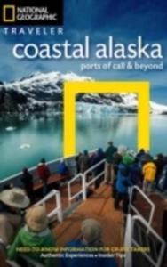 National Geographic Traveler: Coastal Alaska - 2840409574