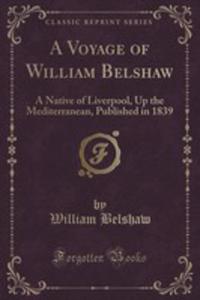 A Voyage Of William Belshaw - 2855692884