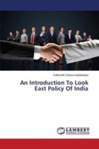 An Introduction To Look East Policy Of India - 2857165954