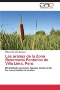 Las Aranas De La Zona Reservada Pantanos De Villa Lima - 2857134429