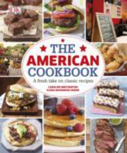 The American Cookbook A Fresh Take On Classic Recipes - 2844922003