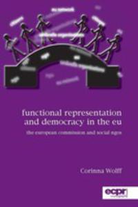 Functional Representation And Democracy In The Eu: The European Commission And Social Ngos - 2849513635