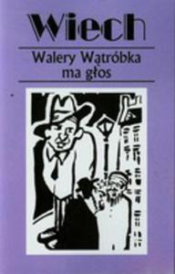 Walery Wtrbka Ma Gos Czyli Felietony Warszawskie - 2839844514