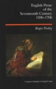 English Prose Of The Seventeenth Century, 1590 - 1700