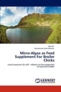 Micro - Algae As Feed Supplement For Broiler Chicks - 2857069181