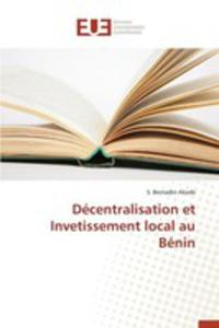 Decentralisation Et Invetissement Local Au Benin - 2857243116