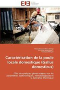 Caracterisation De La Poule Locale Domestique (Gallus Domesticus)