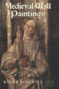 Medieval Wall Paintings In English And Welsh Churches - 2848178450