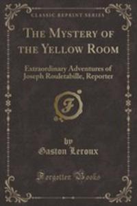 The Mystery Of The Yellow Room - 2855751932