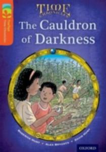 Oxford Reading Tree Treetops Time Chronicles: Level 13: The Cauldron Of Darkness - 2839981800