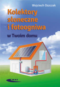 Kolektory Soneczne I Fotoogniwa W Twoim Domu - 2856568555