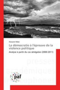 La Démocratie `a L'épreuve De La Violence Politique