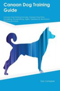 Canaan Dog Training Guide Canaan Dog Training Includes - 2853970704