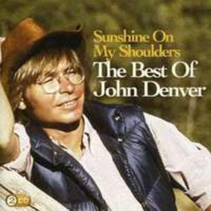 Sunshine On My Shoulders: The Best Of John Denver