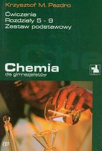 Chemia Dla Gimnazjalistw wiczenia Rozdziay 5-9 Zestaw Podstawowy - 2839381661