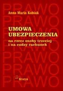 Umowa Ubezpieczenia Na Rzecz Osoby Trzeciej I Na Cudzy Rachunek - 2856120196