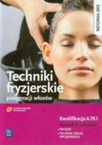 Techniki Fryzjerskie Pielgnacji Wosw Podrcznik Do Nauki Zawodu Fryzjer Technik Usug Fryzjerskich - 2839380009