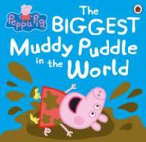 Peppa Pig: The Biggest Muddy Puddle In The World Picture Book - 2840068620