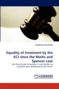 Equality Of Treatment By The Ecj Since The Marks And Spencer Case - 2857104169