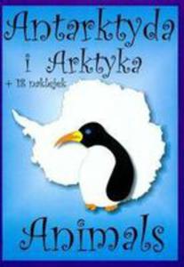 Animals Antarktyda I Arktyka + 18 Naklejek - 2844416215