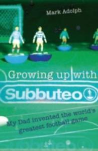 Growing Up With Subbuteo - 2857046523