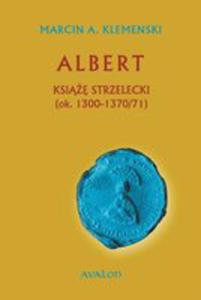 Albert Ksi Strzelecki (Ok. 1300-1370/71) - 2848652135