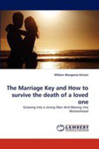 The Marriage Key And How To Survive The Death Of A Loved One - 2857105969