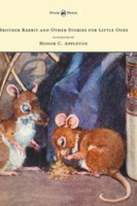 Brother Rabbit And Other Stories For Little Ones - Illustrated By Honor C. Appleton - 2855750605