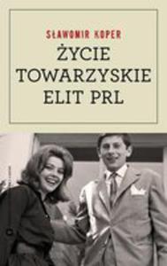 ycie Towarzyskie Elit Prl - 2839747496