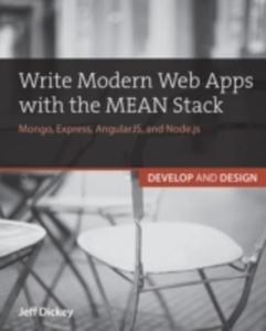 Write Modern Web Apps With The Mean Stack - 2840024318