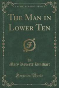 The Man In Lower Ten (Classic Reprint)