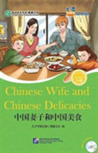 Chinese Wife And Chinese Delicacies (For Teenagers) - Friends Chinese Graded Readers (Level 6) - 2844462210