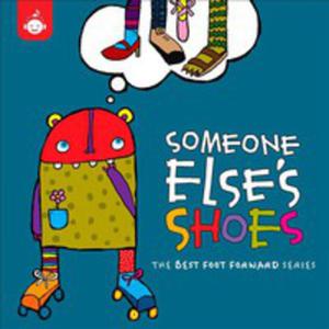 Someone Else's Shoes: Best Foot Forward / Rni Wykonawcy - 2839709225