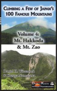 Climbing A Few Of Japan's 100 Famous Mountains - Volume 4