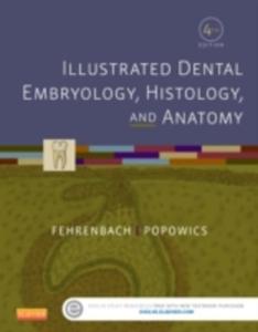 Illustrated Dental Embryology, Histology, And Anatomy - 2842822929