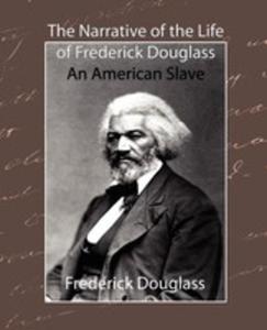 The Narrative Of The Life Of Frederick Douglass - An American Slave - 2849004857