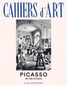 Cahiers D'art Special Issue, 2015: Picasso: In The Studio - 2849519920