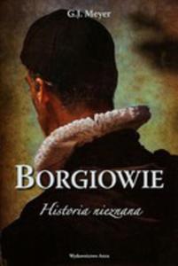 Borgiowie Historia Nieznana - 2856124477
