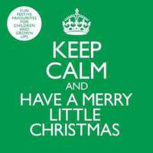 Keep Calm & Have A Merry Little Christmas (Uk) - 2839728735