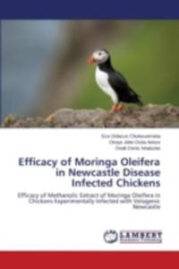 Efficacy Of Moringa Oleifera In Newcastle Disease Infected Chickens