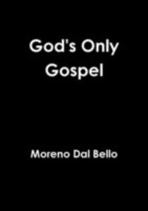 God's Only Gospel - 2852921222