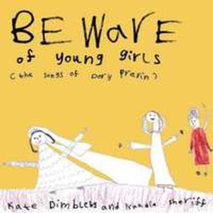 Beware Of Young Girls: The Songs Of Dory Previn - 2847646346