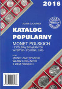 Katalog Popularny Monet Polskich I Z Polsk Zwizanych Wybitych Po Roku 1915 - 2849518302