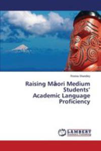 Raising M Ori Medium Students' Academic Language Proficiency