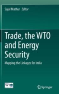 Trade, The Wto And Energy Security - 2849923648