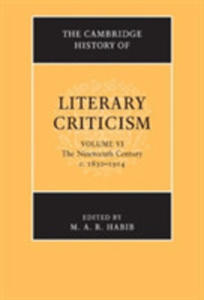 The Cambridge History Of Literary Criticism: Volume 6, The Nineteenth Century, C.1830-1914 - 2846075598