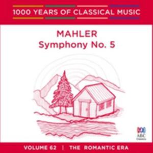 Mahler: Symphony 5: 1000 Years Of Classical Music - 2840467727